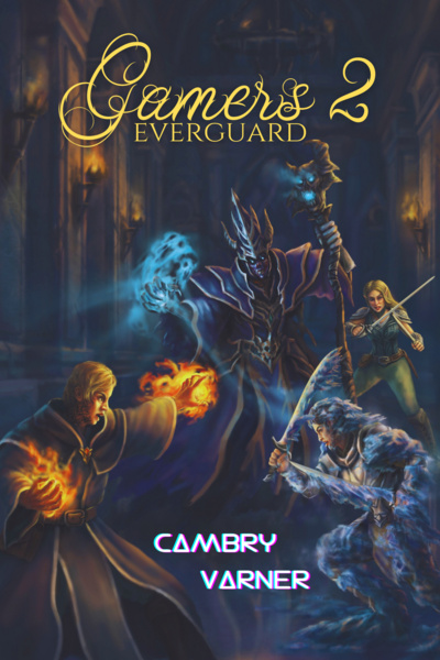 Gamers 2 : Everguard