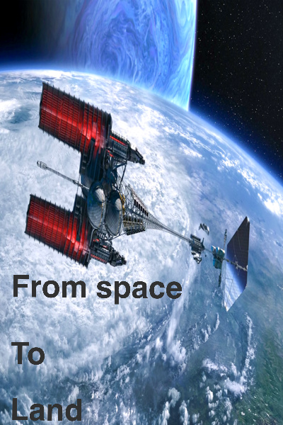 From Space, To land