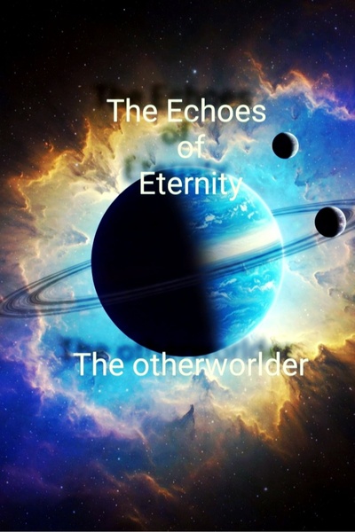 Echoes of Eternity