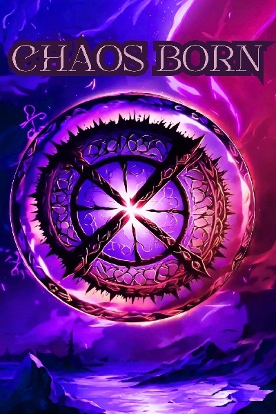 CHAOS BORN