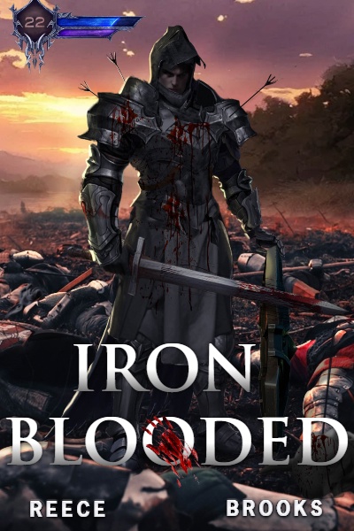 Iron Blooded [Military LitRPG] ** STUBBED**