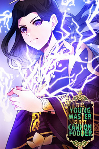 This Young Master is not Cannon Fodder WEBTOON