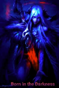 Born in the Darkness