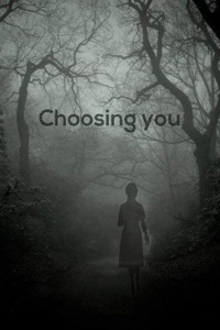 Choosing You