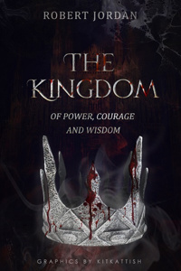 A Kingdom of Power, of Courage, and of Wisdom