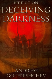 Deceiving darkness