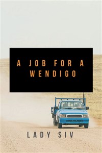 A Job for a Wendigo