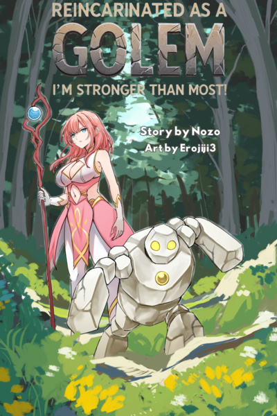 Reincarnated as a Golem: I'm stronger than most!