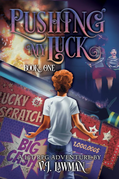 Pushing My Luck, Book 1