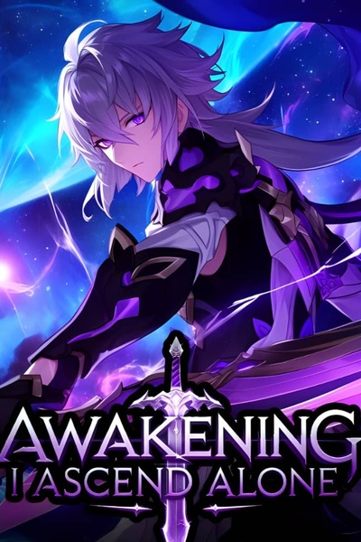 Awakening: I Ascend Alone