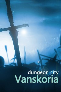Dungeon City Vanskoria