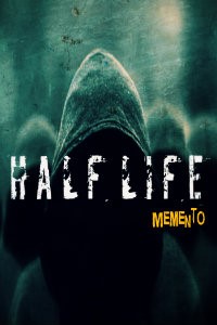 H A L F   L I F E