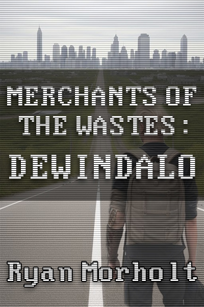 Merchants of the Wastes: Dewindalo