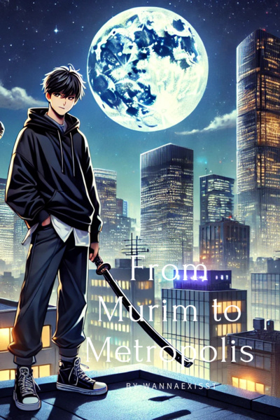 From Murim to Metropolis