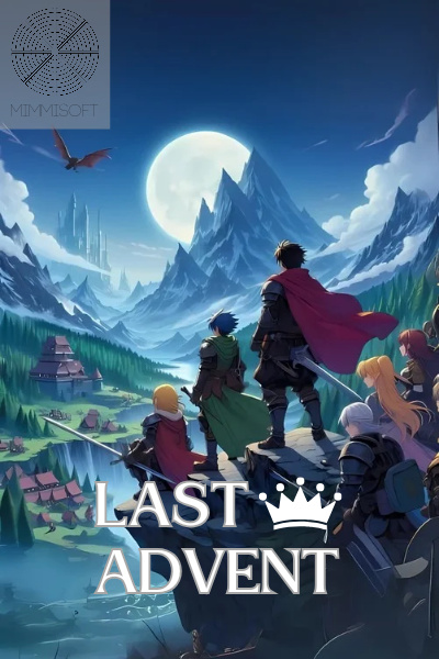 Last Advent [An Immersive VRMMO LitRPG]
