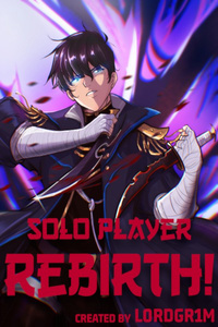 Solo Player Rebirth! [A LitRPG Fantasy series]