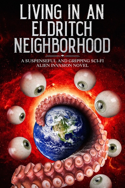 Living in an Eldritch Neighborhood