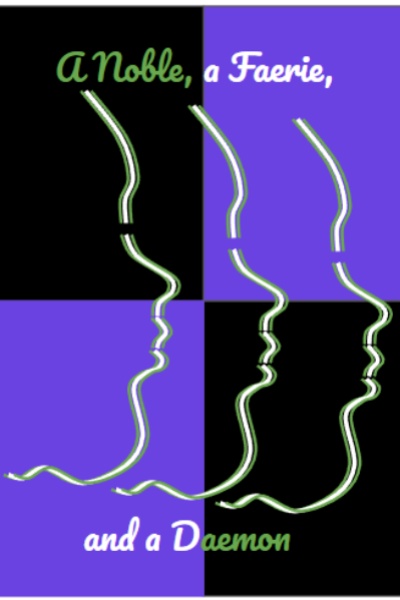 A Noble, a Faerie, and a Daemon [Slow-Burn Progression Fantasy]