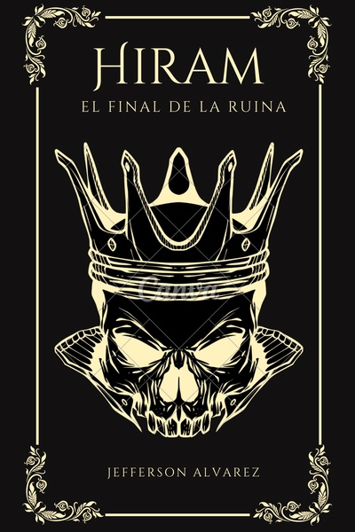 Hiram-"El Final de la ruina" Spanish/Español